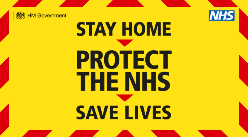 A poster stating stay home, protect the NHS, save lives