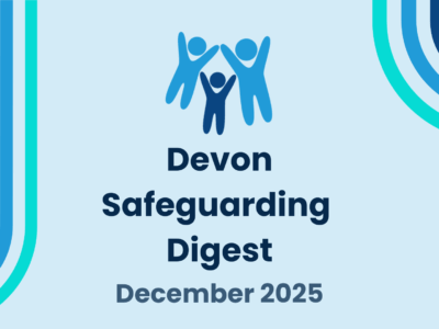 A simple blue graphic with the Devon SCP logo and text reading: "Devon Safeguarding Digest December 2025"