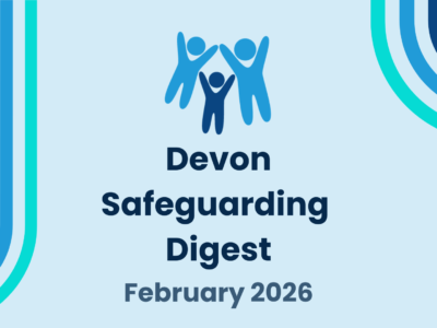 A simple blue graphic with the Devon SCP logo and text reading: "Devon Safeguarding Digest January 2026"