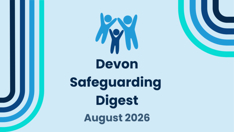 A simple blue graphic with the Devon SCP logo and text reading: "Devon Safeguarding Digest August 2026"