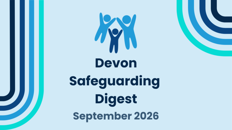 A simple blue graphic with the Devon SCP logo and text reading: "Devon Safeguarding Digest September 2026"