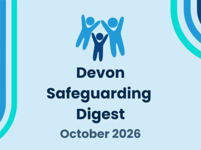 A simple blue graphic with the Devon SCP logo and text reading: "Devon Safeguarding Digest October 2026"